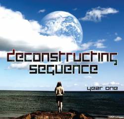 Deconstructing Sequence : Year One